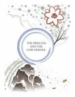 The Princess and the Cow Herder: Promises, Petitions, and the Pursuit of Happiness 1732440301 Book Cover