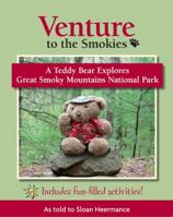 Venture to the Smokies: A Teddy Bear Explores Great Smoky Mountains National Park 0979646707 Book Cover