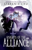 Knights of the Alliance 1737712504 Book Cover