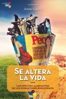 Se altera la vida: Los efectos alarmantes de los disruptores endocrinos 8416918627 Book Cover