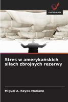 Stres w amerykańskich silach zbrojnych rezerwy 6209339891 Book Cover