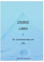 osiris libro 1 (Spanish Edition) 8411238989 Book Cover