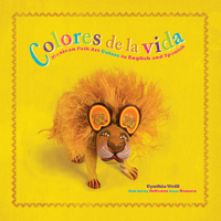 Colores de la vida / Colors of Life (Bilingual Book in English and Spanish) 0545461359 Book Cover