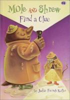 Mole and Shrew Find a Clue (A Stepping Stone Book(TM)) 037580692X Book Cover