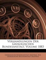 Verhandlungen Der Geologischen Bundesanstalt, Volume 1883 1248547446 Book Cover