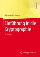 Einführung in die Kryptographie 3642397743 Book Cover