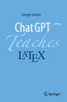 ChatGPT Teaches LaTeX 3032286123 Book Cover