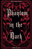 Phantom in the Dark 1967747008 Book Cover