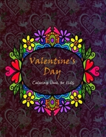 Valentine's Day coloring book for kids: Amazing Valentine's gift for kids B08WK2H3VQ Book Cover