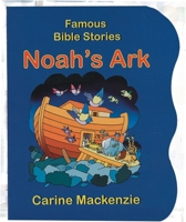 Noah's Ark (Famous Bible-Stories (Christian Focus)) 1857929705 Book Cover