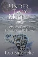 Under Two Moons: Paradisi Chronicles B0C2JQ2NYS Book Cover