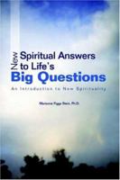 New Spiritual Answers to Lifeýs Big Questions: An Introduction to New Spirituality 059539972X Book Cover