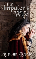 The Impaler's Wife 0988209241 Book Cover