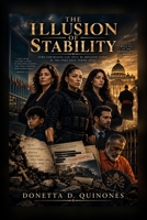 The Illusion of Stability (Neither Did I) B0HJBL8T85 Book Cover