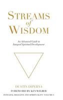 Streams of Wisdom: An Advanced Guide to Integral Spiritual Development 0989228932 Book Cover