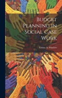 Budget Planning in Social Case Work 1020776765 Book Cover