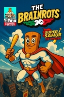 The Brainrots #1 - Italian Brainrot: Includes 4 Mini Stories + Games & Extra Features - First Appearance of Super Sahur: [English Version] Issue One S B0FVF6LSLX Book Cover