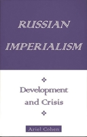 Russian Imperialism: Development and Crisis 0275964817 Book Cover
