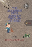 The SONshine Kids Journey Through the Bible (The SONshine Series) B0GSZLXJ5S Book Cover