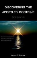 Discovering the Apostle's Doctrine 1413479375 Book Cover