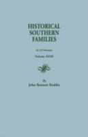 Historical Southern Families. in 23 Volumes. Volume XVIII 0806305657 Book Cover