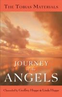 Journey of the Angels: The Tobias Materials 1578635462 Book Cover