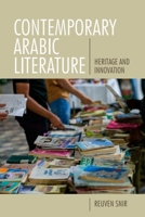 Contemporary Arabic Literature: Heritage and Innovation 1399503251 Book Cover