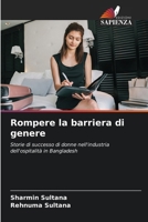 Rompere la barriera di genere (Italian Edition) 620786865X Book Cover