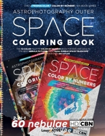 Prismacolor | Astrophotography Space Coloring Book | 60 nebulae | 2-in-1: The 72-Color Palette Color-by-Number Book for Kids and Adults. The Best ... Coloring Journey from Space to Microscope.) B08T6S45QM Book Cover