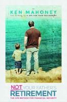 Not Your Father's Retirement 0998004707 Book Cover