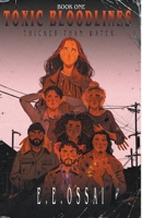 Toxic Bloodlines: Thicker than water B0C6BWT5XN Book Cover