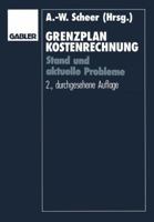 Grenzplankostenrechnung: Stand Und Aktuelle Probleme; Hans Georg Plaut Zum 70. Geburtstag 3409226036 Book Cover