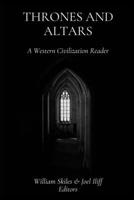 Thrones and Altars: A Western Civilization Reader B0FHJHFSW2 Book Cover