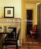 Roots of Home: Our Journey to a New Old House 1561588679 Book Cover
