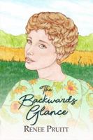 The Backwards Glance 1480945439 Book Cover