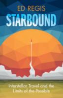 Starbound: Interstellar Travel and the Limits of the Possible 1009457594 Book Cover