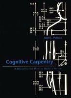 Cognitive Carpentry: A Blueprint for How to Build a Person