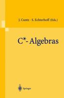 C*-Algebras: Proceedings of the Sfb-Workshop on C*-Algebras, Munster, Germany, March 8 12, 1999 3540675620 Book Cover