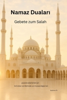Salah Gebete auswendig lernen – Durch Schreiben und Wiederholen: Namaz dualari yazarak ezberlemek icin (German Edition) B0GF26SJBH Book Cover