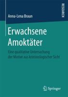 Erwachsene Amoktäter: Eine qualitative Untersuchung der Motive aus kriminologischer Sicht 3658200383 Book Cover