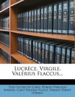 Lucrèce, Virgile, Valérius Flaccus... 1271075911 Book Cover