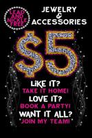 $5 Jewelry And Accessories Lead And Nickle Free. Like it? Take it home Love it?Book a party.Want it all?Join My Team: Lined 120 Page Notebook For The Serious Online Entrepreneur Building Her Empire. 1096881349 Book Cover