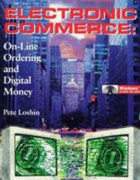Electronic Commerce: On-Line Ordering and Digital Money 1886801088 Book Cover