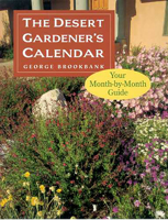 The Desert Gardener's Calendar: Your Month-By-Month Guide 0816518947 Book Cover