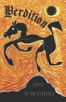 Perdition: Stories 1936097664 Book Cover