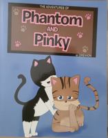 The Adventures of Phantom and Pinky 1737128500 Book Cover