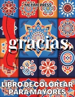 Libro de colorear para mayores: Páginas para colorear de agradecimiento, la mejor manera de mostrar aprecio con citas de gratitud Libro para colorear ... mayores (Citas en inglés) 8437328233 Book Cover