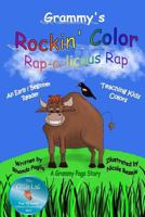 Grammy's Rockin' Color Rap-a-licioius Rap ~ Teaching Kids Colors 1502806444 Book Cover