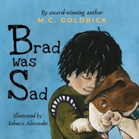 Brad was Sad: Emotional intelligence storybook. Choose your outlook and own your feelings. 1989579027 Book Cover