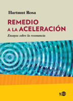 Remedio a la aceleración Ensayos sobre la resonancia 8416737703 Book Cover